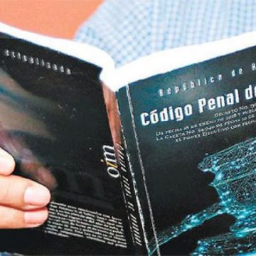 HONDURAS / EL RETORCIDO CAMINO DEL NUEVO CÓDIGO PENAL