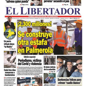 HONDURAS / EDITORIAL Y PORTADA EL LIBERTADOR IMPRESO: ¡Y LO PERDERÁN TODO!