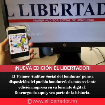 HONDURAS / ¡YA A SU ALCANCE! NUEVA EDICIÓN IMPRESA EL LIBERTADOR