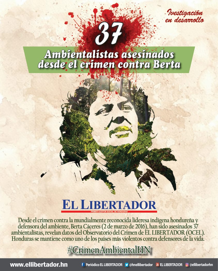 HONDURAS / ¡EXCLUSIVA! 37 AMBIENTALISTAS HAN SIDO ASESINADOS DESPUÉS DE BERTA HONDURAS / ¡EXCLUSIVA! 37 AMBIENTALISTAS HAN SIDO ASESINADOS DESPUÉS DE BERTA