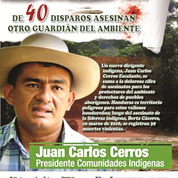 HONDURAS, “TIERRA HOSTIL” PARA VALIOSOS GUARDIANES DE LA VIDA
