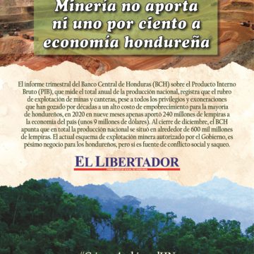 ¡EXCLUSIVA! MINERÍA NO APORTA NI UNO POR CIENTO A ECONOMÍA HONDUREÑA ¡EXCLUSIVA! MINERÍA NO APORTA NI UNO POR CIENTO A ECONOMÍA HONDUREÑA