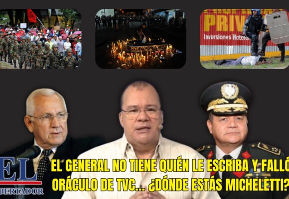 EL GENERAL NO TIENE QUIÉN LE ESCRIBA Y FALLÓ ORÁCULO DE TVC… ¿DÓNDE ESTÁS MICHELETTI?