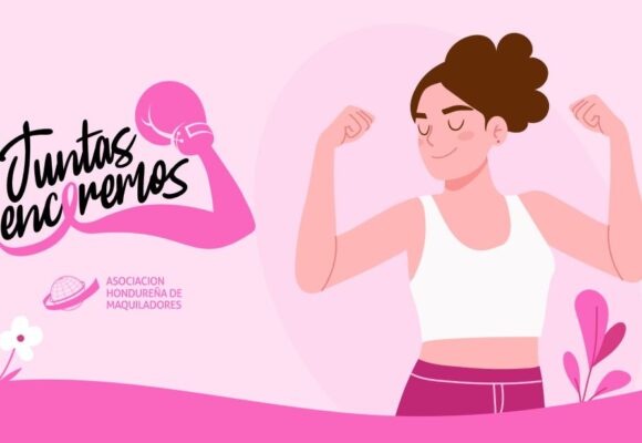 “JUNTAS VENCEREMOS”, LA BATALLA DE MAQUILADORES DE HONDURAS CONTRA EL CÁNCER DE MAMA “JUNTAS VENCEREMOS”, LA BATALLA DE MAQUILADORES DE HONDURAS CONTRA EL CÁNCER DE MAMA