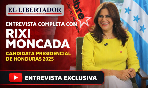 ¡ESPECIAL! ENTREVISTA COMPLETA CON RIXI MONCADA, CANDIDATA PRESIDENCIAL DE HONDURAS 2025