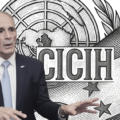 GOBIERNO ENTIERRA LA CICIH Y CREA NUEVO ENTE “ANTICORRUPCIÓN”